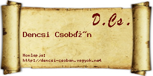 Dencsi Csobán névjegykártya